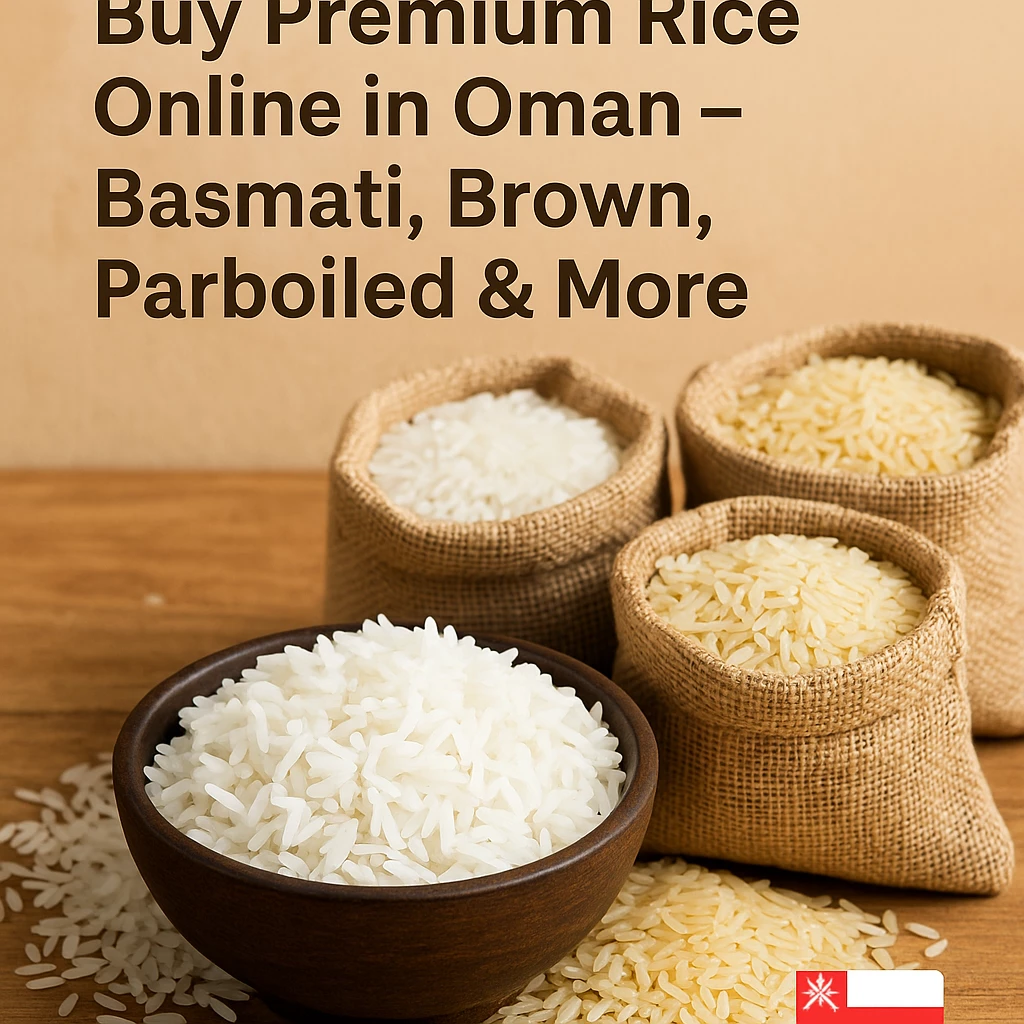 🍚 Buy Premium Rice Online in Oman – Basmati, Sona Masoori, Brown Rice & More | Hadhab.com